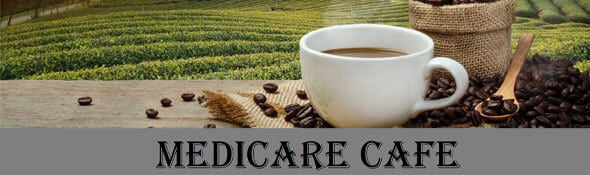 Medicare Cafe Medicare Cafe